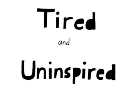 Tired And Uninspired-vn536