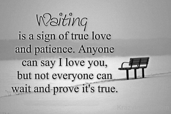 Waiting Is A Sign Of True Love-re442