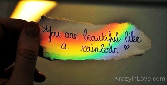 You Are Beautiful Like A Rainbow-qe227