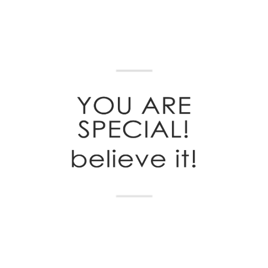 You Are Special Believe It-vf427
