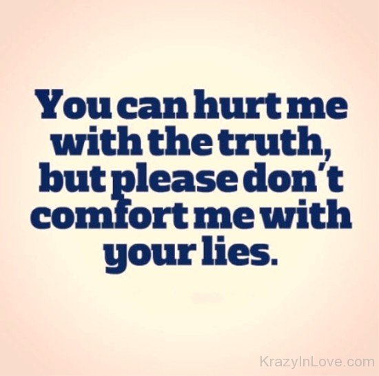 You Can Hurt Me With The Truth-yt534