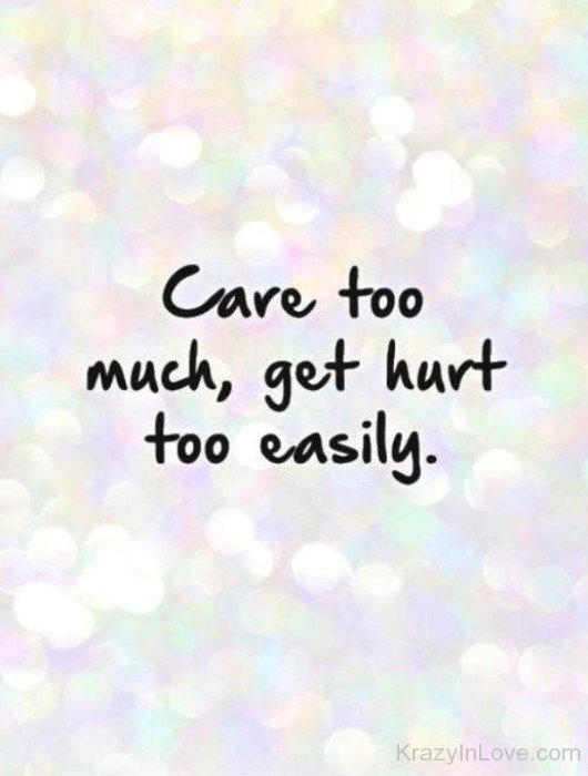 Care Too Much,Get Hurt Too Easily-tb602