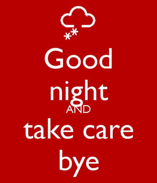 Good Night And Take Care Bye-gb30