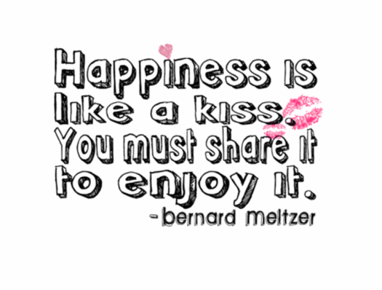 Happiness Is Like A Kiss-rw206