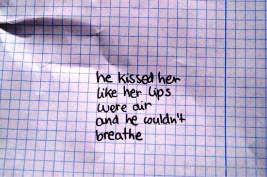 He Kissed Her Like Her Lips-rw207