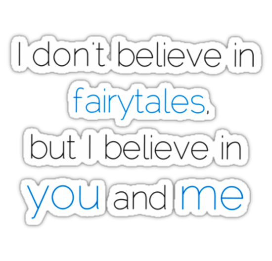 I Don't Believe In Fairytales-dc306