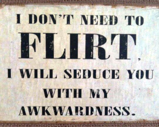 I Don't Need To Flirt-tb607