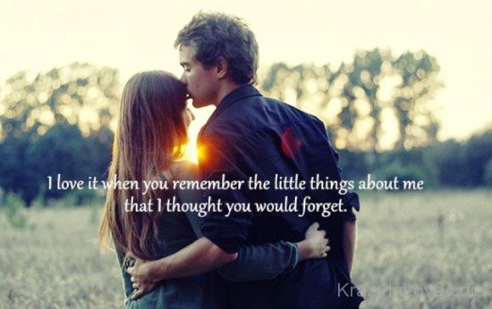 I Love It When You Remember The Little Things-jm811