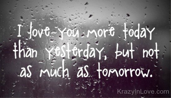 I Love You More Today Than Yesterday-dv515