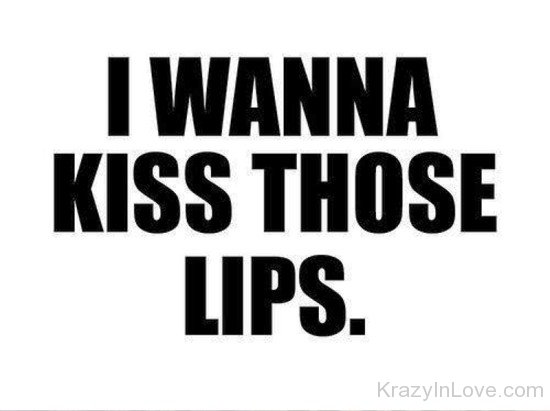 I Wanna Kiss Those Lips-rw212