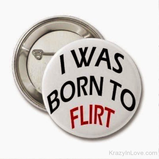 I Was Born To Flirt-tb608