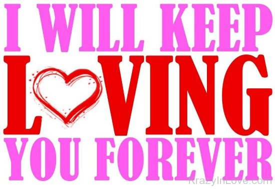 I Will Keep Loving You Forever-vt412