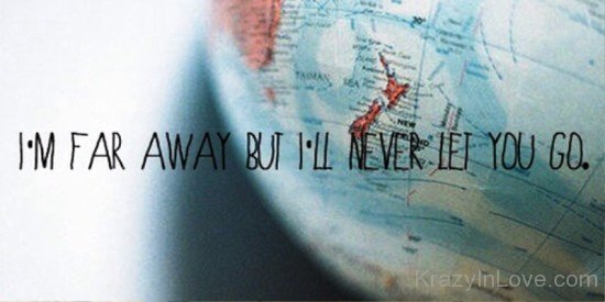 I'm Far Away But I'll Never Let You Go-dv510