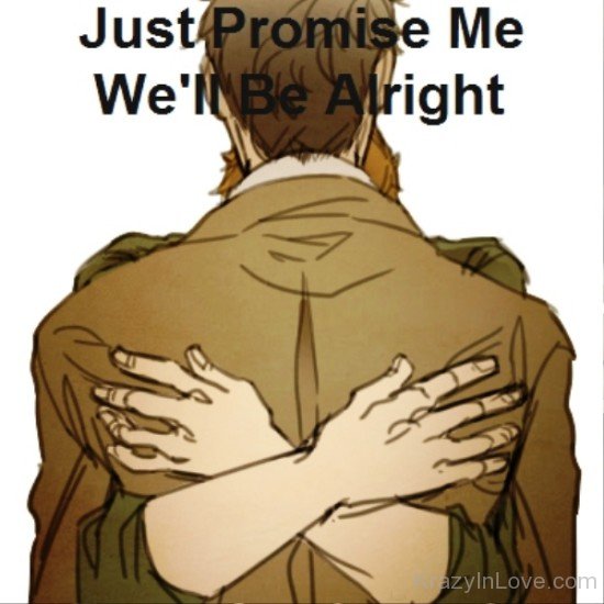Just Promise Me We'll Be Alright-fv508