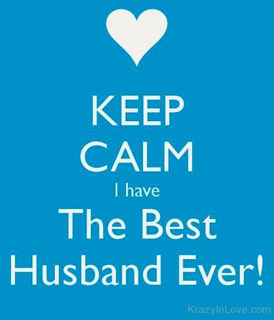 Keep Calm I Have The Best Husband Ever-pq223