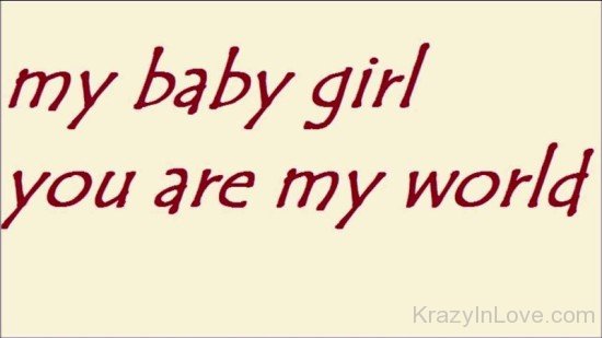 My Baby Girl You Are My World-fv410