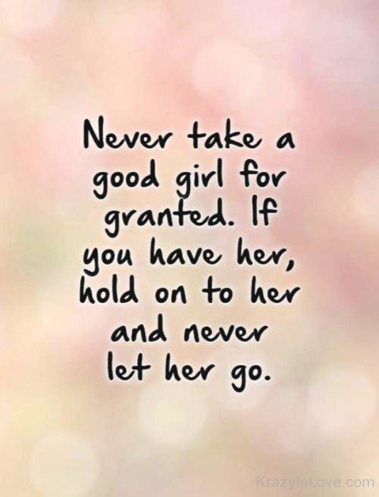 Never Take A Good Girl For Granted-GN716