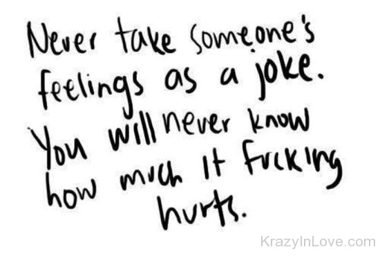 Never Take Someone's Feelings As A Joke-tb619