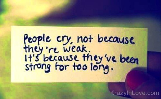 People Cry,Not Because They're Weak-ed139