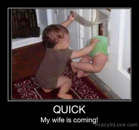 Quick My Wife Is Coming-vy519