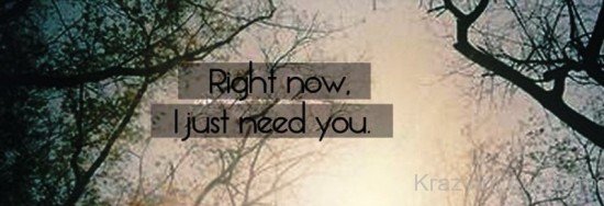 Right Now,I Just Need You-dx222