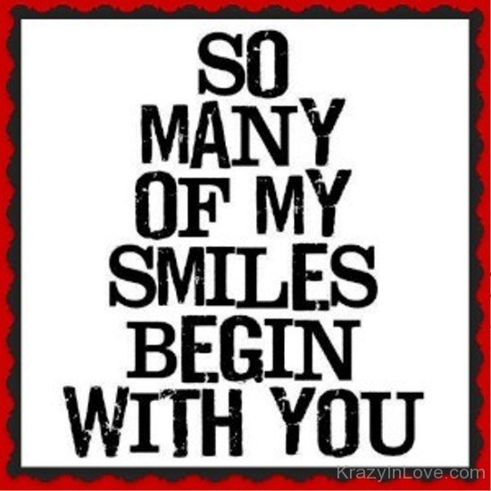 So Many Of My Smiles Being With You-er415