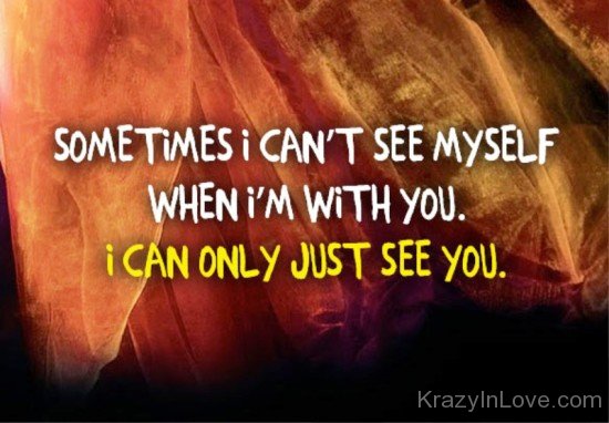 Sometimes I Can't See Myself-dv530