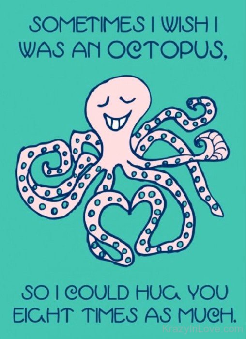 Sometimes I Wish I Was An Octopus-dc437
