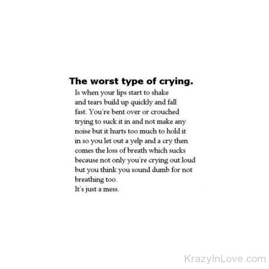 The Worst Type Of Crying-ed149