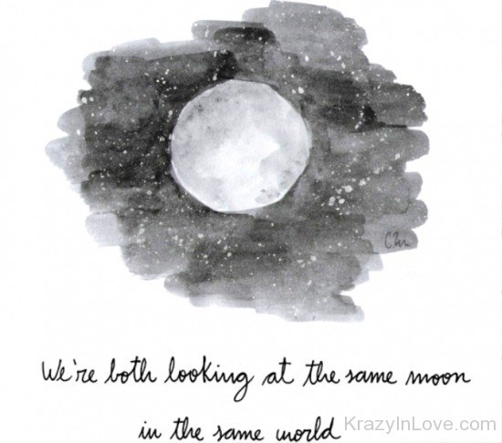 We're Both Looking At The Same Moon-dv523