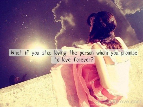 What If You Stop Loving The Person-vt428