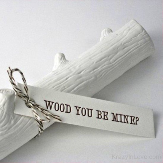 Wood You Be Mine-rh419