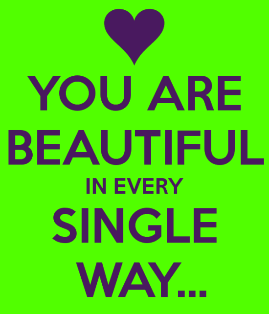 You Are Beautiful In Every Single Way-vb622
