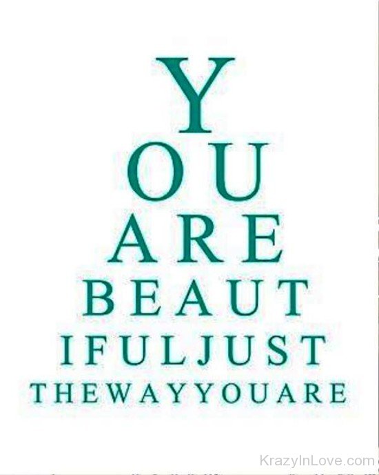You Are Beautiful Just The Way You Are-vb623
