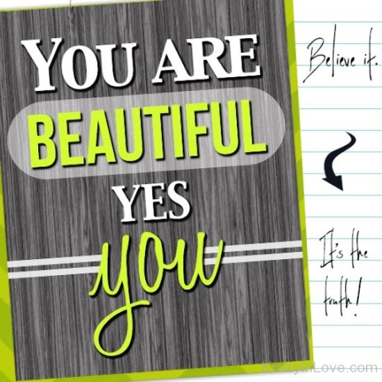 You Are Beautiful Yes You-vb626