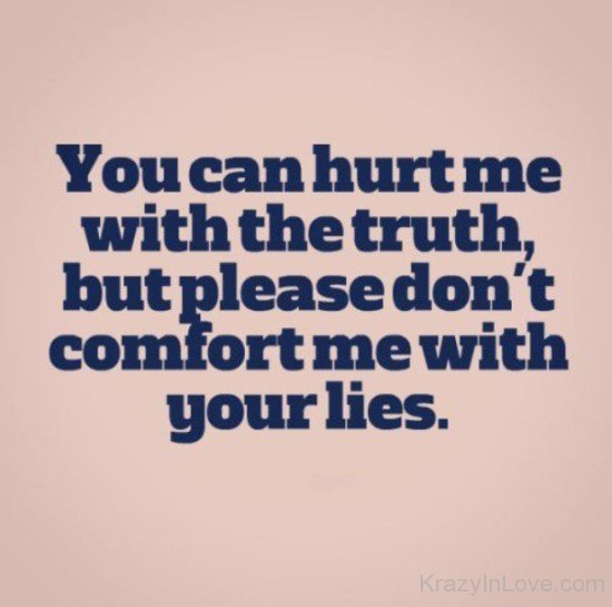 You Can Hurt Me With The Truth-tb628