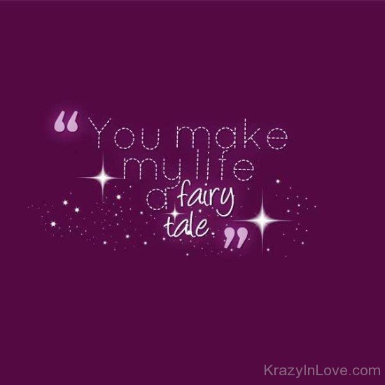 You Make My Life A Fairy Tale-fv426