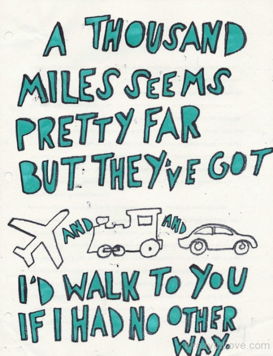 A Thousand Miles Seems Pretty Far-rew901