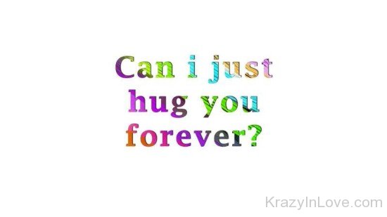 Can I Just Hug You Forever-wbu607