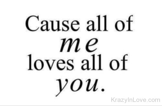 Cause All Of Me Loves All Of You-ybr506