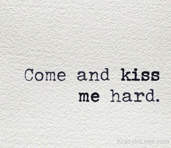 Come And Kiss Me Hard-rvc402