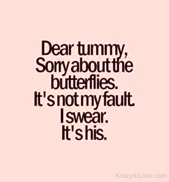 Dear Tummy,Sorry About The Butterflies-rwz101