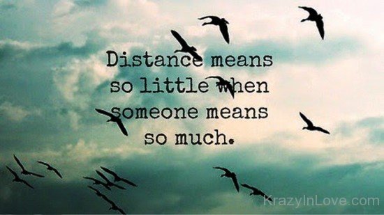 Distance Means So Little When-rew908