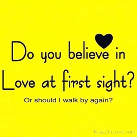 Do You Believe In Love At First Sight-wer401