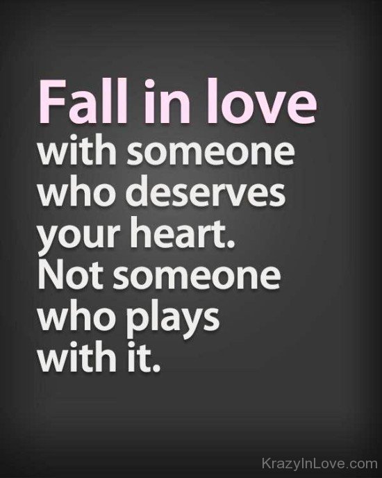 Fall In Love With Someone Who Deserves Your Heart-rex210