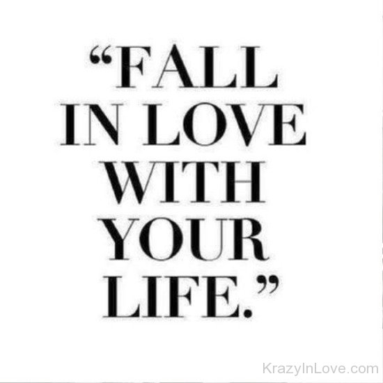 Fall In Love With Your Life-rex213