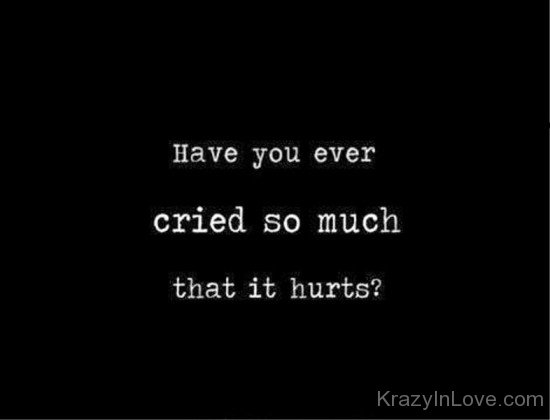 Have You Ever Cried So Much-tre208