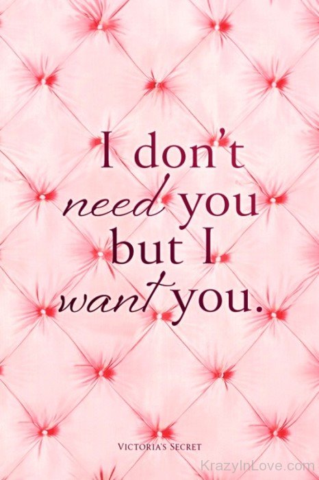 I Don't Need But I Want You-tyh605