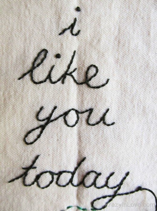 I Like You Today-rwx219