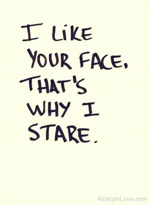 I Like Your Face-rwx226